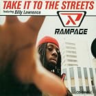 Take It To The Streets by  Rampage 