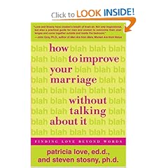 How to Improve Your Marriage Without Talking About It: Finding Love Beyond Words