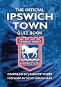The Official Ipswich Town Quiz Book