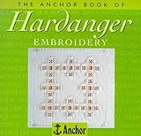 The Anchor book of Hardanger embroidery