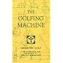 The Golfing Machine