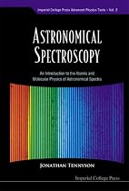 Astronomical Spectroscopy: An Introduction TO THE Atomic andMolecular Physics of Astronomical Spectra
