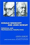 Donald Winnicott And John Bowlby: Personal And Professional Perspectives