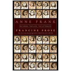 Anne Frank: The Book, The Life, The Afterlife