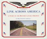 Link Across America: A Story of the Historic Lincoln Highway