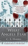 What Angels Fear: A Sebastian St. Cyr Mystery