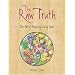 The Raw Truth: The Art of Preparing Living Foods