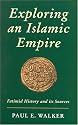 Exploring An Islamic Empire: Fatimid History and its Sources