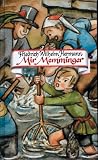 Mir Memminger: Ernstes und Heiteres in schw&auml;bischer Mundart - Friedrich W Hermann