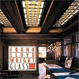 Home & Interior Design books item: Frank Lloyd Wright Glass