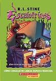 Books : Escalofrios: Como consegui mi cabeza humana reducida: How I Got My Shrunken Head (escalofrios: Como Consegui Mi Cabeza Humana) (Goosebumps)