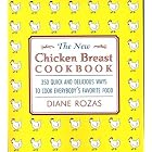 The New Chicken Breast Cookbook by  Diane Rozas