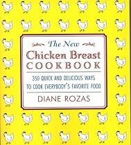 The New Chicken Breast Cookbook