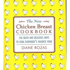 The New Chicken Breast Cookbook