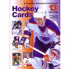 Hockey Cards, 13th Edition - A Charlton Standard Catalogue