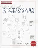 The Fairchild Dictionary of Interior Design (Fairchild Reference Collection) (Fairchild Reference Collection) (Fairchild Reference Collection)