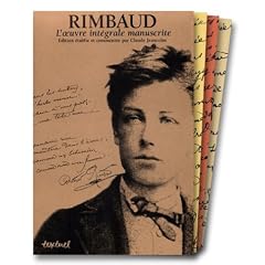 Coffret 3 volumes : Rimbaud : L'Oeuvre int�grale manuscrite