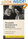 Personality Development In Adolescence: A Cross National and Life Span Perspective (Adolescence and Society)
