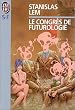 Le Congr�s de futurologie