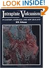 Intraplate Volcanism: In Eastern Australia and New Zealand