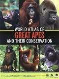 World Atlas of Great Apes and their Conservation