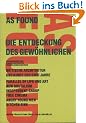 As found. Die Entdeckung des Gew�hnlichen. Britische Architektur und Kunst der 50er Jahre