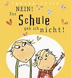 Nein! Zur Schule geh ich nicht!