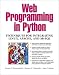 Web Programming in Python: Techniques for Integrating Linux, Apache, and MySQL