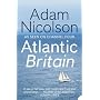 Atlantic Britain: The Story of the Sea, a Man, and a Ship