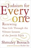 Judaism for Everyone: Renewing Your Life through the Vibrant Lessons of the Jewish Faith