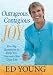 Books : Outrageous, Contagious Joy: Five Big Questions to Help You Discover One Great Life