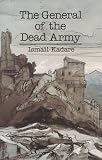 The General of the Dead Army: A Novel