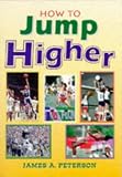 How to Jump Higher (Masters Sports Performance Series)
