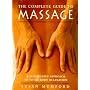 The Complete Guide to Massage: A Step-by-Step Approach to Total Body Relaxation