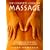 The Complete Guide to Massage: A Step-by-Step Approach to Total Body Relaxation