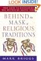 Behind the Mask of Religious Traditions