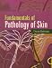 Fundamentals Of Pathology Of Skin