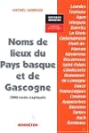 Noms de lieux du Pays basque et de Ga...