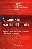 Advances in Fractional Calculus: Theoretical Developments and Applications in Physics and Engineering