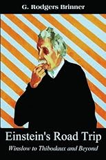 Einstein's Road Trip: Winslow to Thibodaux and Beyond