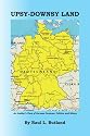 Upsy-Downsy Land: An Insider's View of German Customs, Politics and Idiocy
