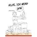 Hilfe, ich werd' Opa...