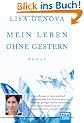 Mein Leben ohne Gestern: Roman