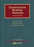 Transnational Business Problems (University Casebook) Detlev F. Vagta, William S. Dodge, Harold Hongju Koh