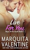 Live For You (Boys of the South Book 1)