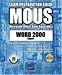Word 2000 Expert MOUS Book/CD Package: Exam Preparation Guide: Advanced Functions (MOUS Exam)