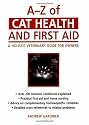 A-Z of Cat Health and First Aid: A Holistic Veterinary Guide for Owners
