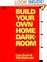 Build Your Own Home Darkroom