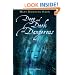 Deep and Dark and Dangerous: A Ghost Story