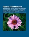 People from Munich: Heinrich Himmler, Carl Orff, Anton Drexler, Richard Strauss, Elisabeth of Bavaria, Louis IV, Holy Roman Emperor, Ernst Röhm